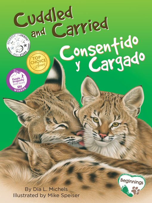 Title details for Cuddled and Carried / Consentido y Cargado by Dia L. Michels - Available